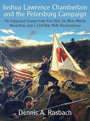 cover image of Joshua Lawrence Chamberlain and the Petersburg Campaign